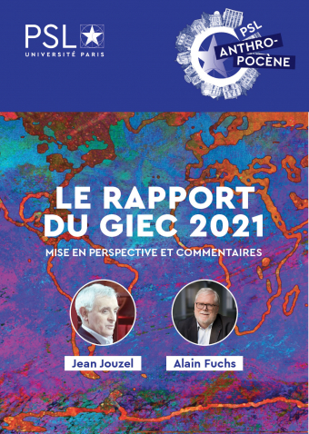 Le rapport du GIEC 2021, mise en perspective et commentaires